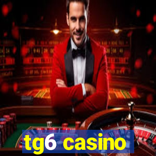 tg6 casino